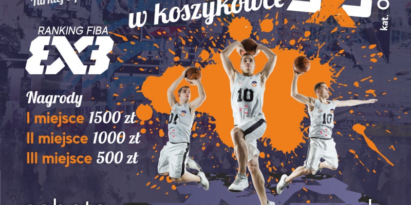Turniej koszykówki 3x3 o puchar Prezydenta Miasta Zamość